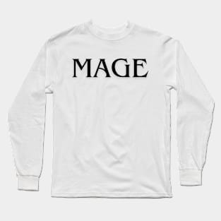 Mage RPG Gamer Quote Long Sleeve T-Shirt